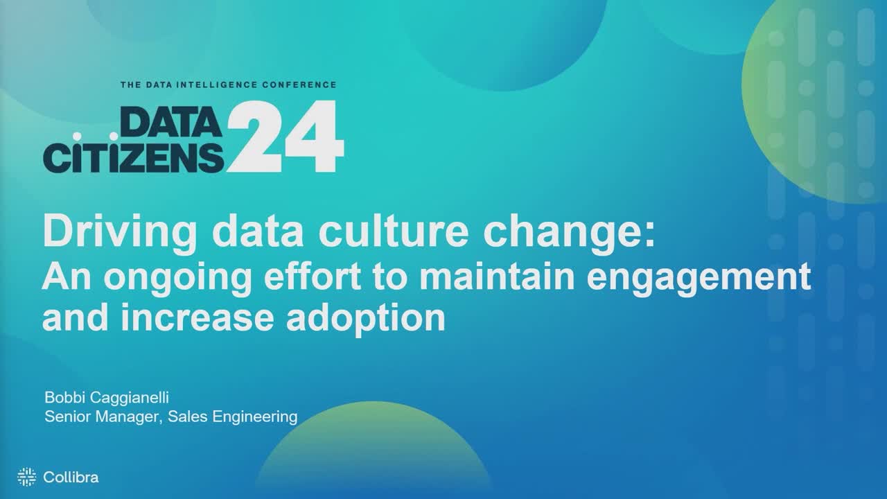 Load video: Driving data culture change: An ongoing effort to maintain engagement and increase adoption