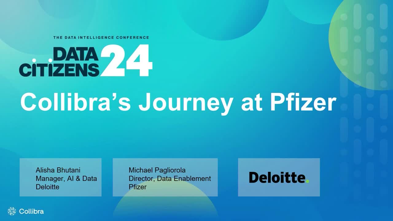 Load video: Deloitte: Collibra’s journey at Pfizer