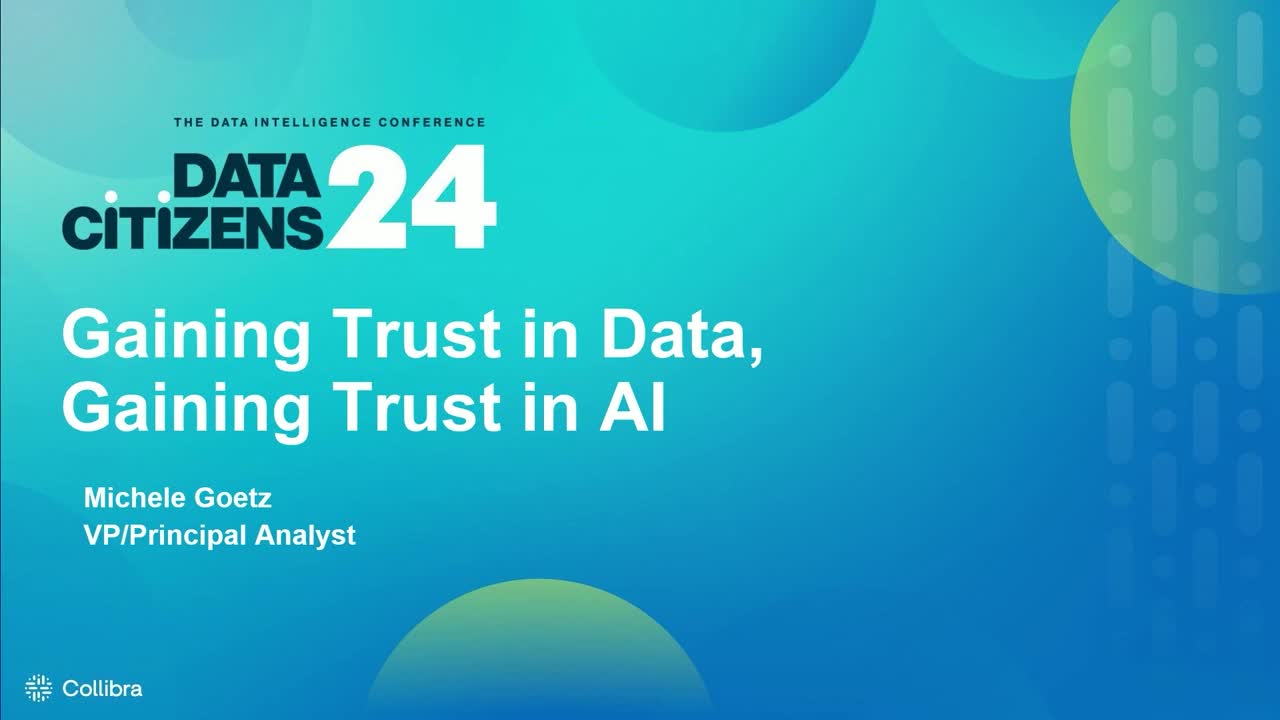 Load video: Gaining trust in data, gaining trust in AI