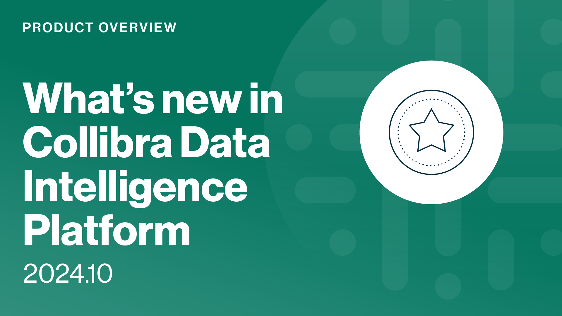 Load video: What’s new in Collibra Data Intelligence Platform | 2024.10