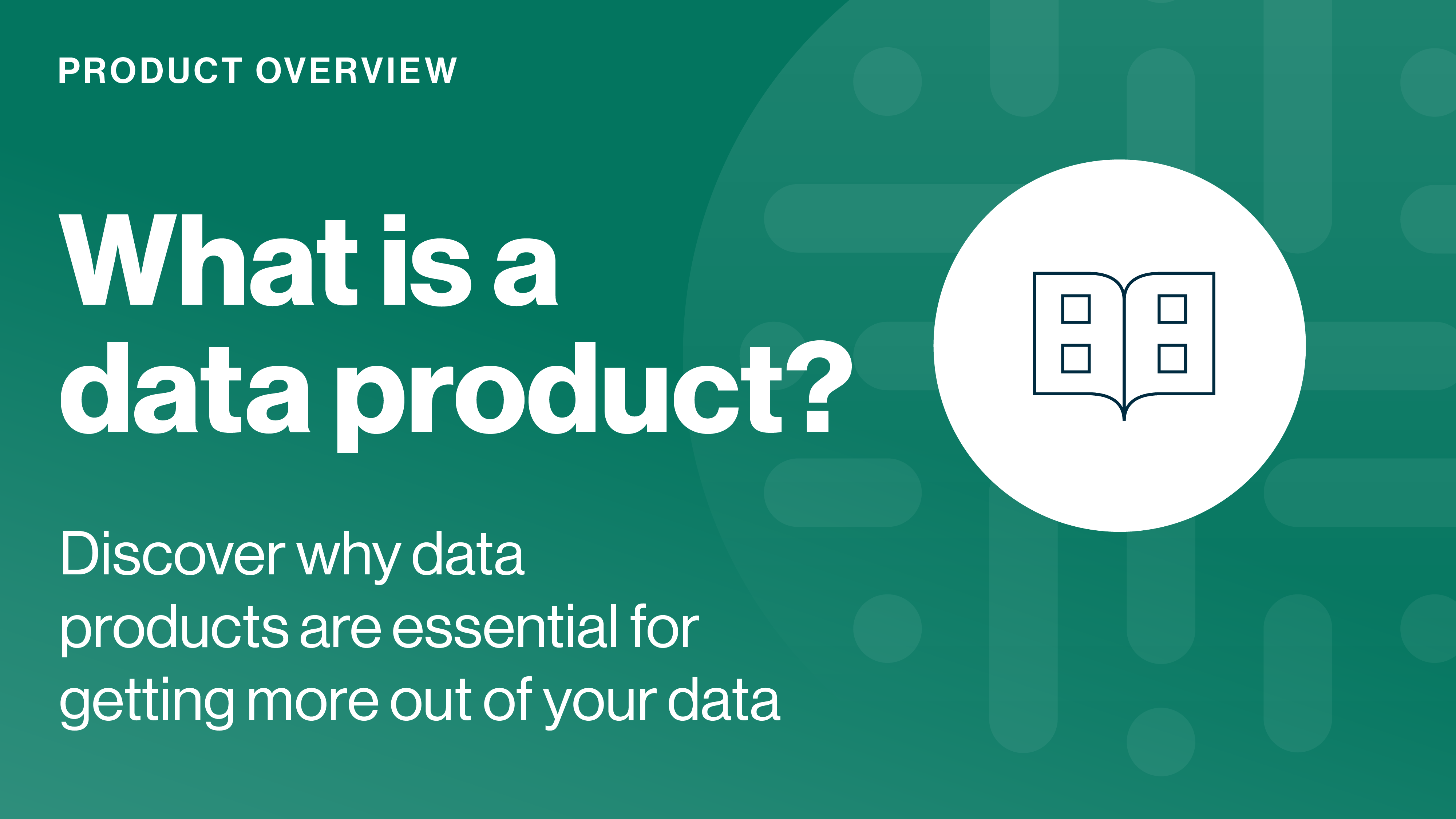 Load video: What is a data product?