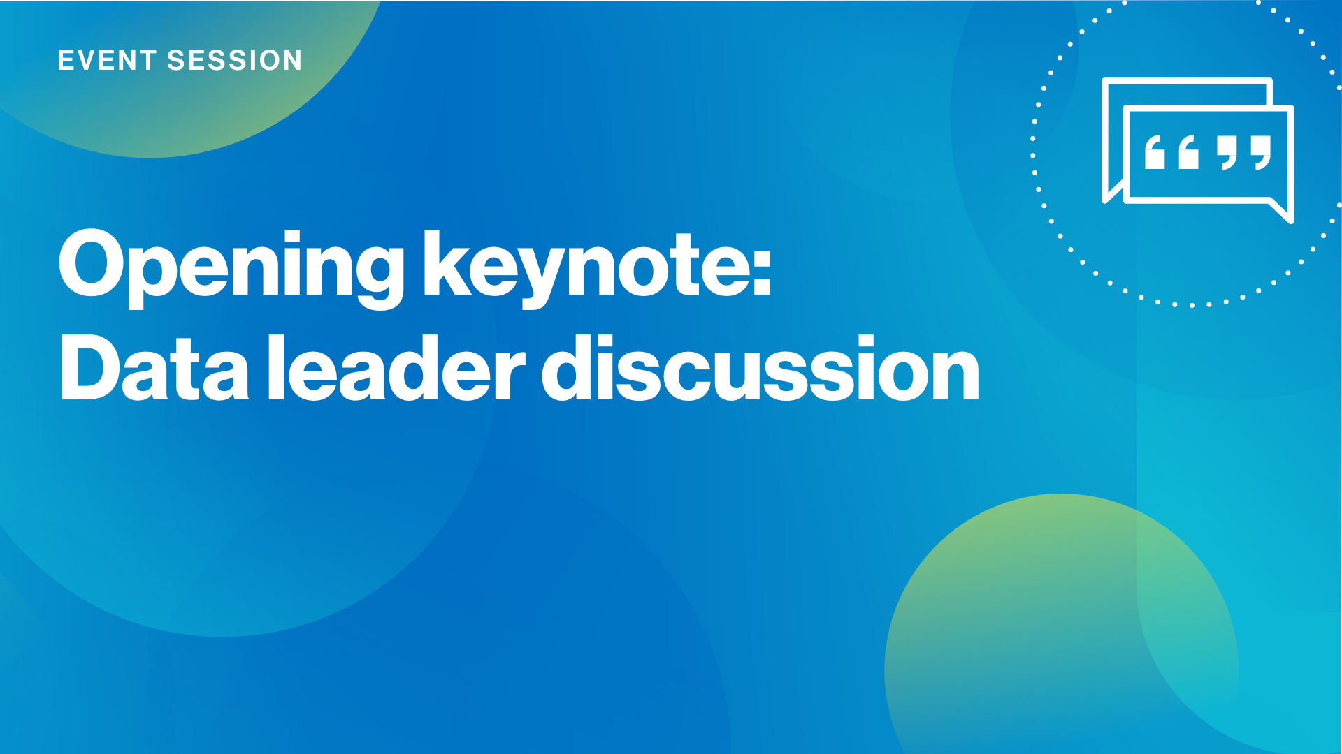 Load video: Data leaders roundtable discussion (Keynote address: Part 3)