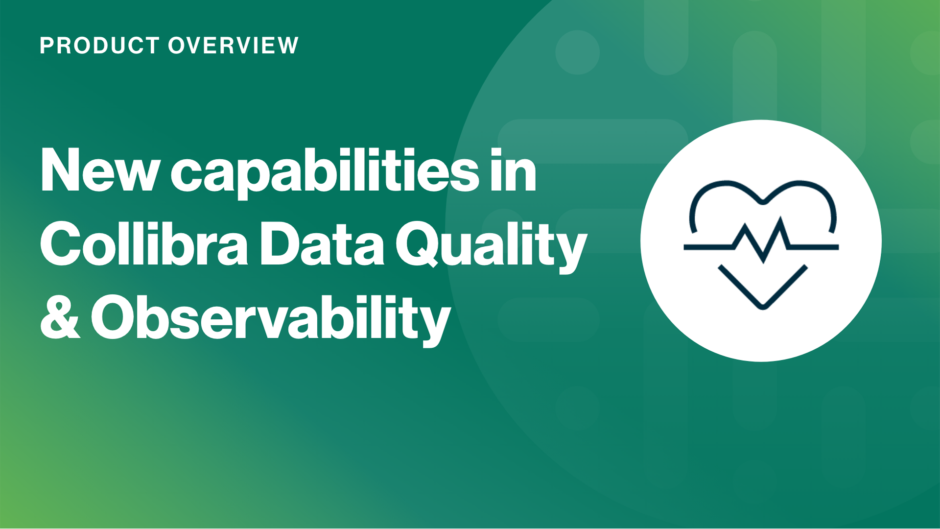 Load video: New capabilities in Collibra Data Quality & Observability